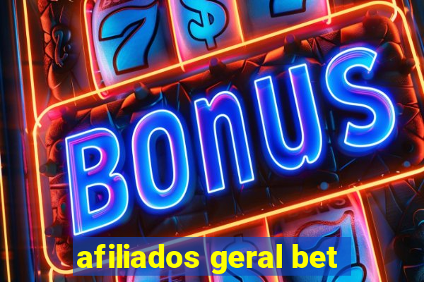 afiliados geral bet